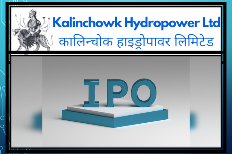 कालिञ्चोक हाइड्रोपावरलाई आईपीओ निष्कासनको स्वीकृति